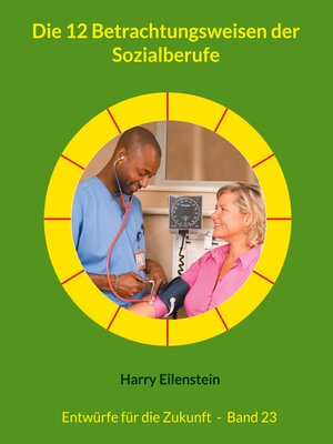 cover image of Die 12 Betrachtungsweisen der Sozialberufe